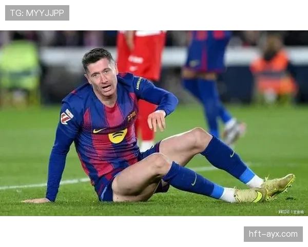 莱万多夫斯基诺坎普首秀激情宣言，状态回暖引球迷期待